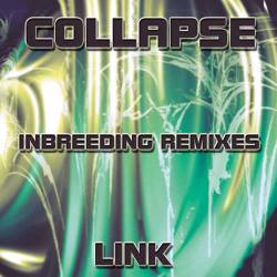 Collapse (FRA-1) : Link (Inbreeding Remixes)